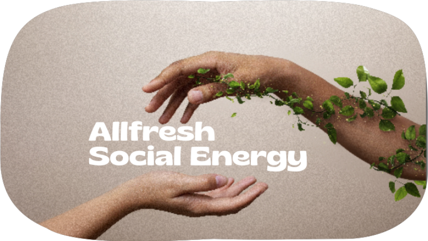 Allfresh Social Energy: Bringing People Together